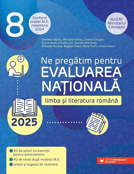 Limba si literatura romana - Evaluarea Nationala 2025, Clasa a VIII-a - Cergan Cristina, Dobos Mihaela, Iacob Diana, Leu Natalia