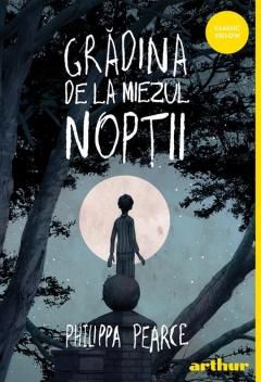 Gradina de la miezul noptii - Philippa Pearce