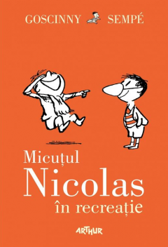Micutul Nicolas in recreatie - Rene Goscinny