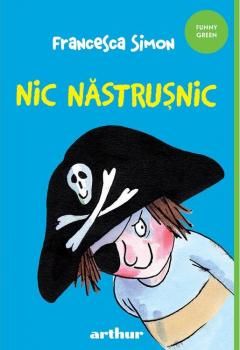 Nic Nastrusnic - Francesca Simon