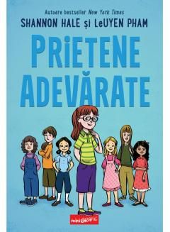 Prietene adevarate - Shannon Hale