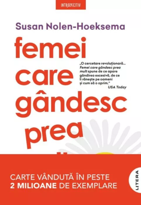 Femei care gandesc prea mult - Susan Nolen-Hoeksema