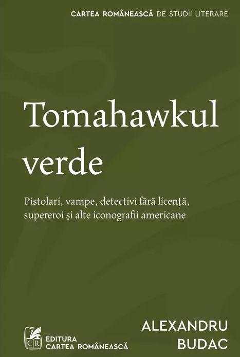 Tomahawkul verde - Alexandru Budac