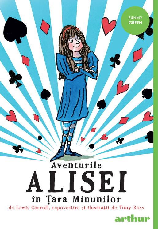Aventurile Alisei in Tara Minunilor - Lewis Carroll, Tony Ross