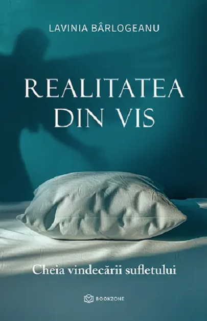 Realitatea din vis - Lavinia Barlogeanu