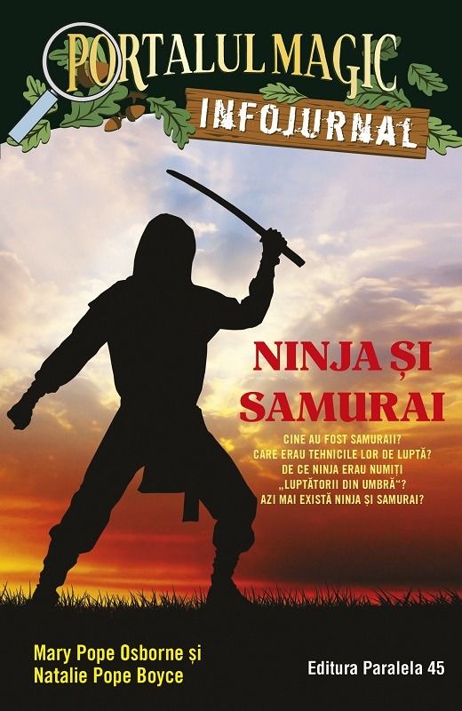 Portalul Magic Infojurnal: Ninja si samurai - Mary Pope Osborne, Will Osborne