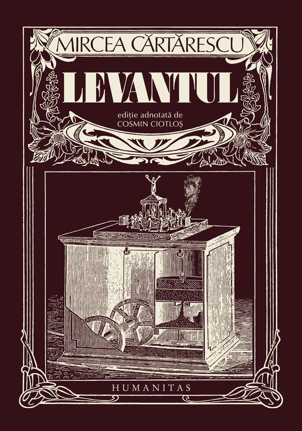 Levantul (editie adnotata de cosmin ciotlos)