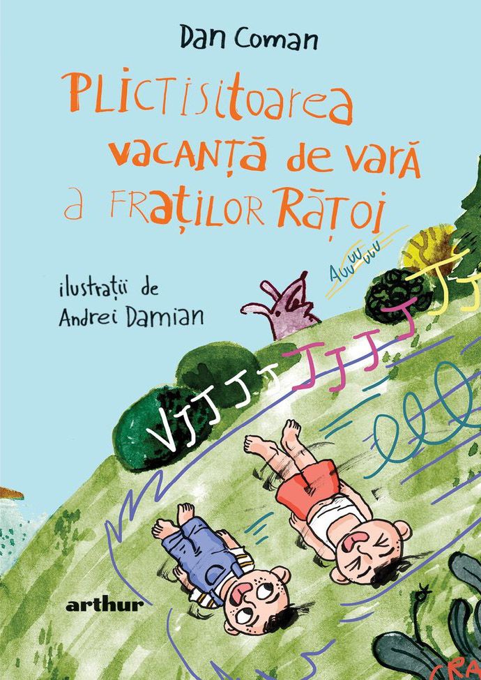 Plictisitoarea vacanta de vara a fratilor Ratoi - Dan Coman