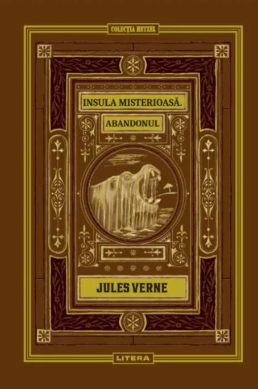 Insula misterioasa - Abandonul,Volumul 10 - Jules Verne
