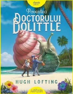 Povestea doctorului Dolittle - Hugh Lofting