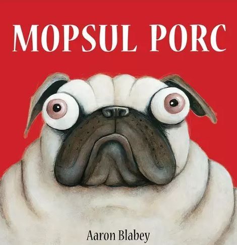 Mopsul Porc. Vol 1 - Aaron Blabey