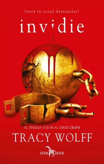 Invidie. Seria Crave Vol.3 - Tracy Wolff