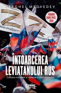 Intoarcerea Leviatanului rus - Serghei Medvedev