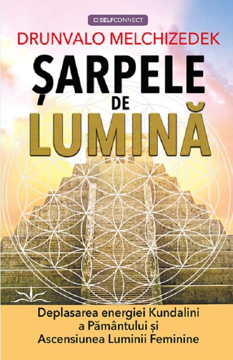 Sarpele de lumina - Drunvalo Melchizedek