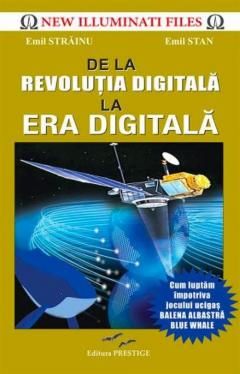 De la revolutia digitala la era digitala - Emil Strainu