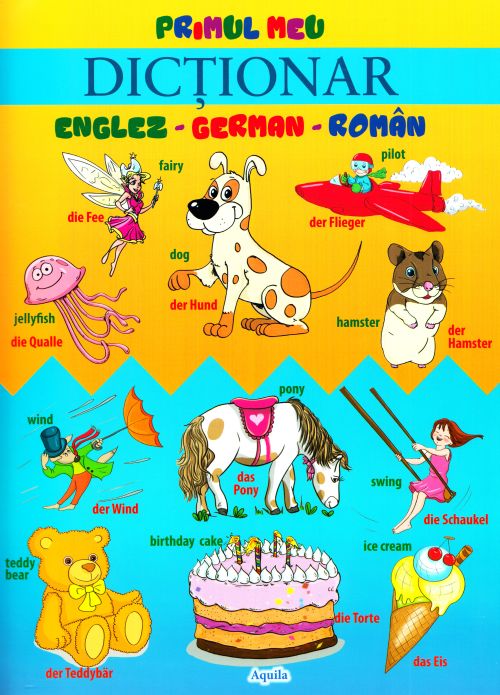 Primul meu dictionar german-englez-roman