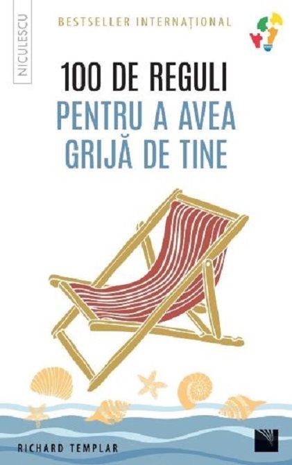 100 de reguli pentru a avea grija de tine - Richard Templar