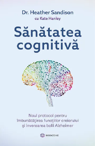 Sanatatea cognitiva - Heather Sandison, Kate Hanley
