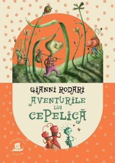 Aventurile lui Cepelica - Gianni Rodari