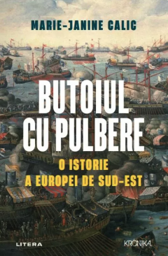 Butoiul cu pulbere - Marie-Janine Calic
