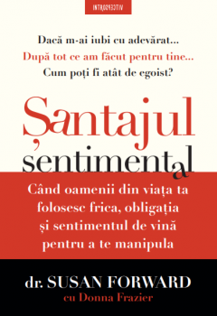 Santajul sentimental - Susan Forward, Donna Frazier