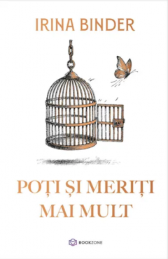 Poti si meriti mai mult - Irina Binder