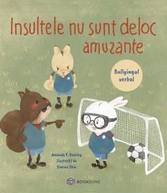 Insultele nu sunt deloc amuzante - Amanda F. Doering