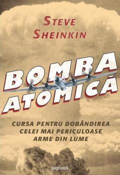 Bomba atomica - Steve Sheinkin