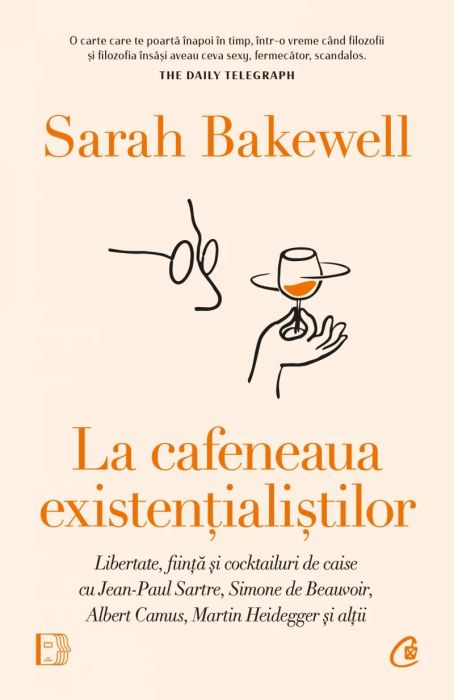La cafeneaua existentialistilor - Sarah Bakewell