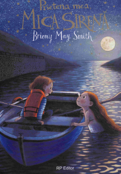Prietena mea Mica Sirena - Briony May Smith