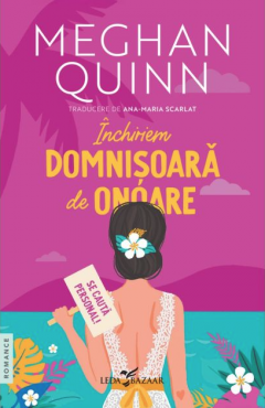 Inchiriem domnisoara de onoare - Meghan Quinn