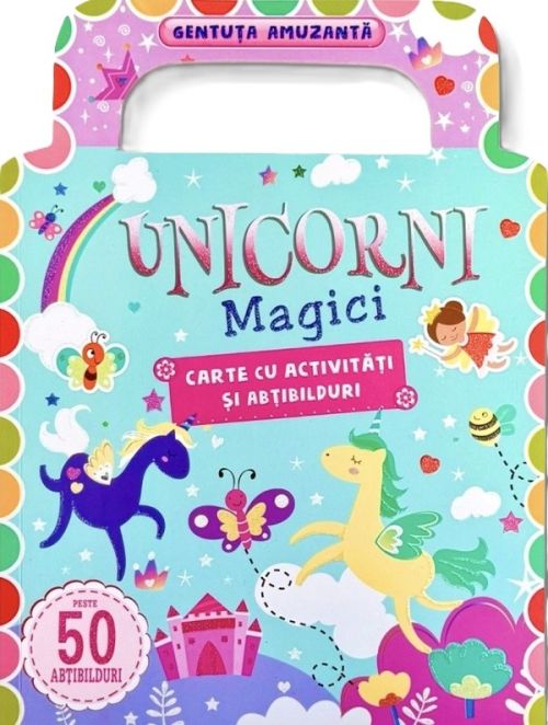 Unicorni magici: Carte cu activitati si abtibilduri. Gentuta amuzanta