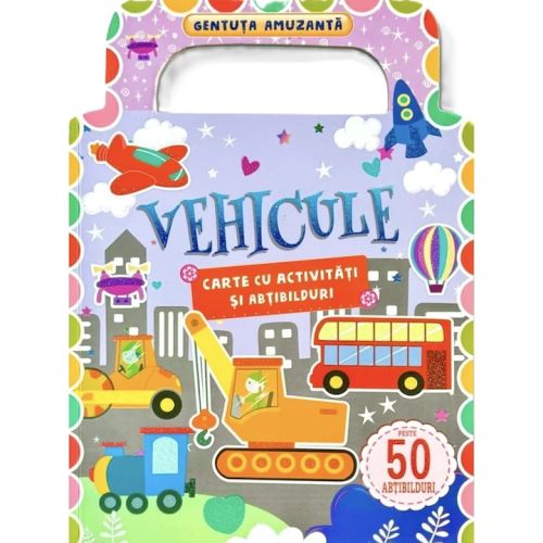 Vehicule: Carte cu activitati si abtibilduri. Gentuta amuzanta