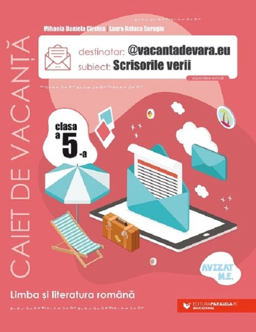 Scrisorile verii. Limba romana - Clasa 5 - Caiet de vacanta - Laura Raluca Surugiu, Mihaela Daniela Cirstea
