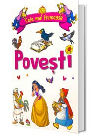Cele mai frumoase povesti