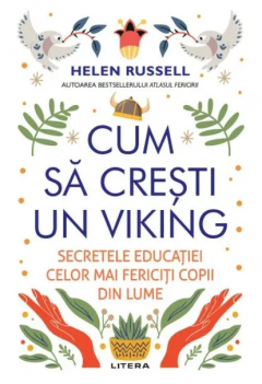 Cum sa cresti un viking - Helen Russell