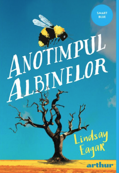 Anotimpul albinelor - Lindsay Eager