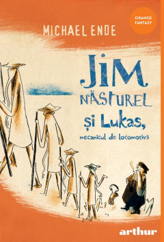 Jim Nasturel si Lukas, mecanicul de locomotiva - Michael Ende