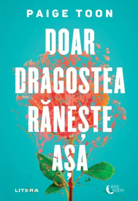 Doar dragostea raneste asa - Paige Toon