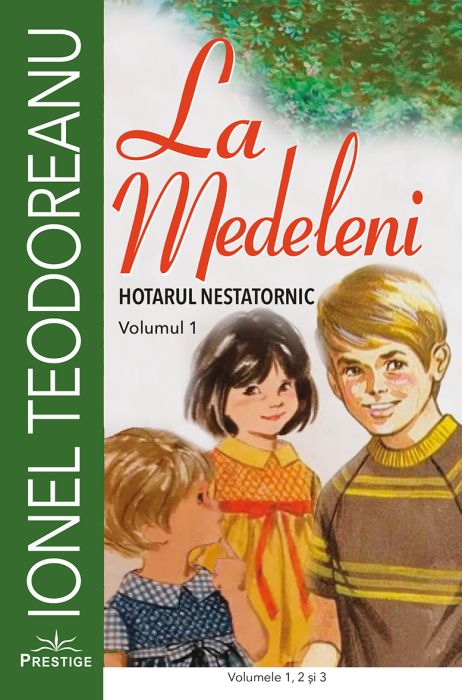 La Medeleni - Volumele I-III - Ionel Teodoreanu