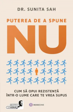 Puterea de a spune NU - Sunita Sah