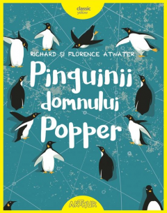 Pinguinii domnului Popper - Florence Atwater, Richard Atwater