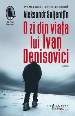 O zi din viata lui Ivan Denisovici - Aleksandr Soljenitin