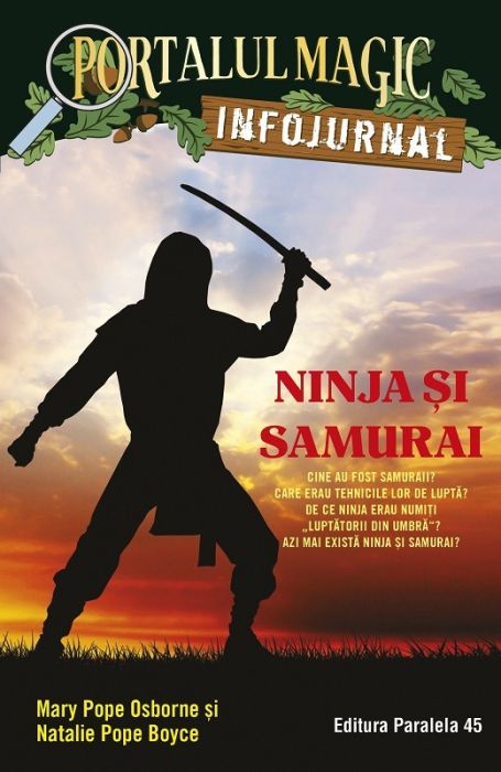 Portalul Magic Infojurnal: Ninja si samurai - Mary Pope Osborne, Will Osborne