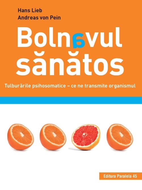 Bolnavul sanatos.Tulburarile psihosomatice