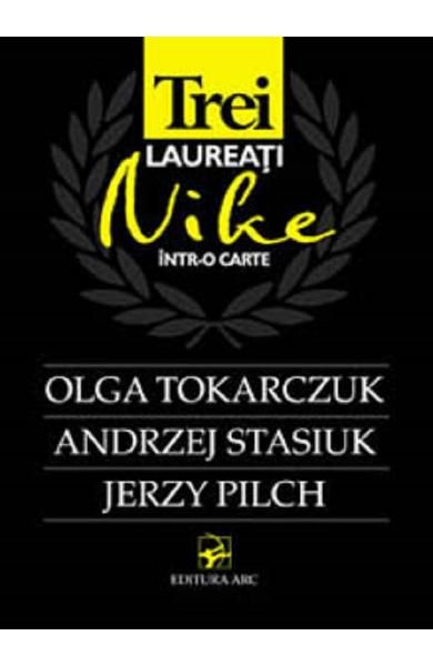 Trei laureati Nike (o tokarczuk s.A)