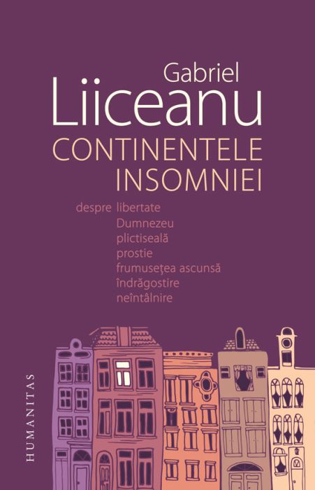 Continentele insomniei - Gabriel Liiceanu