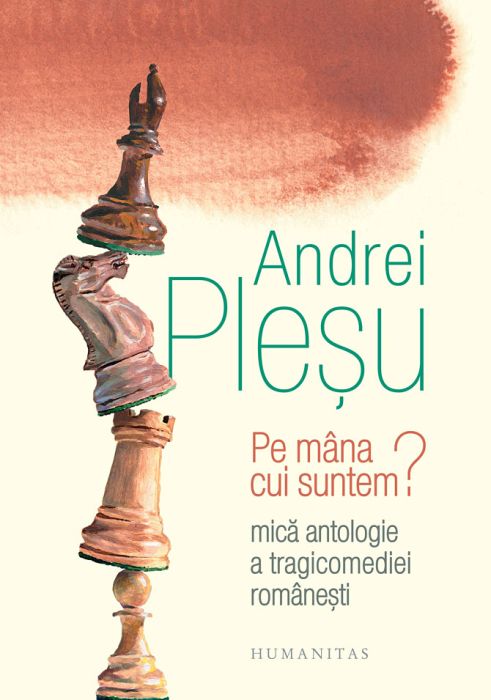 Pe mana cui suntem? - Andrei Plesu