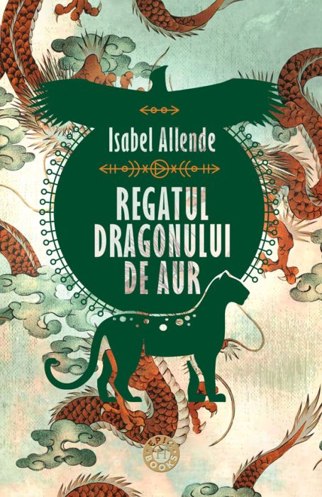 Regatul Dragonului de Aur - Isabel Allende