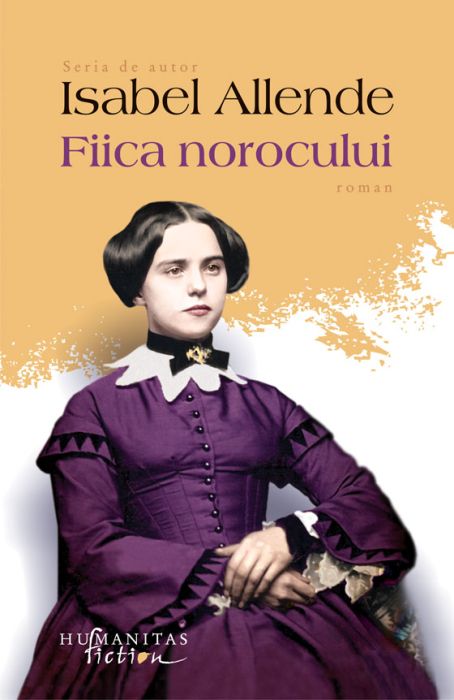 Fiica norocului - Isabel Allende
